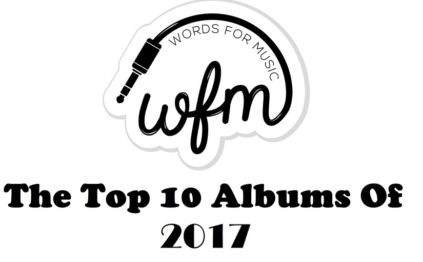 Top 10 Albums of 2017!
